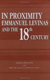 9780896724518-0896724514-In Proximity: Emmanuel Levinas and the Eighteenth Century