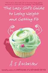 9781863255165-1863255168-The Lazy Girl's Guide to Losing Weight and Getting Fit
