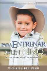 9781892112170-1892112175-Para Entrenar a un Niño (Spanish Edition)