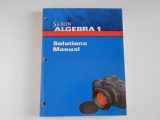 9781602775008-1602775001-Saxon Algebra 1 Solution Manual