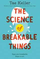9781524715694-1524715697-The Science of Breakable Things