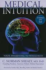 9780876046036-0876046030-Medical Intuition: Your Awakening to Wholeness