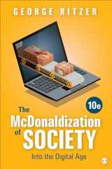 9781544398013-1544398018-The McDonaldization of Society: Into the Digital Age