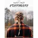 9781705132364-1705132367-Taylor Swift - Evermore Easy Piano Songbook with Lyrics