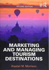 9781138897298-1138897299-Marketing and Managing Tourism Destinations
