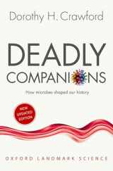 9780198815440-0198815441-Deadly Companions: How Microbes Shaped our History (Oxford Landmark Science)