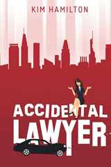 9781723537356-1723537357-Accidental Lawyer: A humorous peek into Baltimore's legal Community