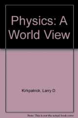 9780030243912-0030243912-Physics: A World View