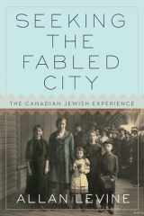 9780771048050-077104805X-Seeking the Fabled City: The Canadian Jewish Experience