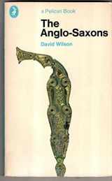 9780140212297-0140212299-The Anglo-Saxons (Pelican books)