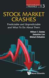 9789813222601-9813222603-STOCK MARKET CRASHES: PREDICTABLE AND UNPREDICTABLE AND WHAT TO DO ABOUT THEM (World Scientific Series in Finance, 13)
