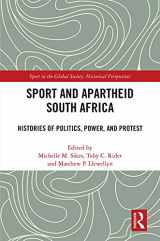 9781032070810-1032070811-Sport and Apartheid South Africa: Histories of Politics, Power, and Protest (Sport in the Global Society - Historical Perspectives)