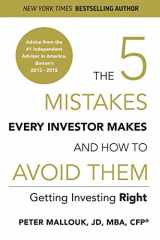 9780578522821-0578522829-The 5 Mistakes Every Investor Makes and How to Avoid Them: Getting Investing Right