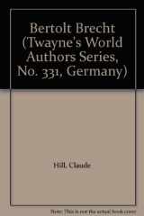 9780805721799-0805721797-Bertolt Brecht (Twayne's World Authors Series, No. 331, Germany)