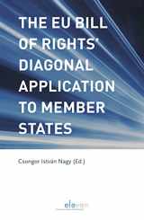 9789462368699-9462368694-The EU Bill of Rights’ Diagonal Application to Member States: Comparative Perspectives of Europe’s Human Rights Deficit
