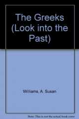 9780750217194-0750217197-The Greeks (Look into the Past)