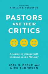 9781629957524-1629957526-Pastors and Their Critics: A Guide to Coping with Criticism in the Ministry