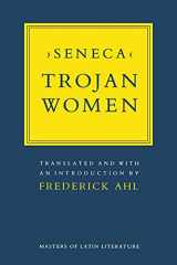 9780801494314-0801494311-Trojan Women (Masters of Latin Literature)