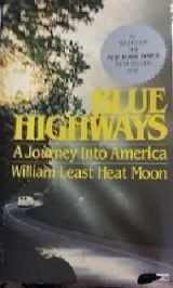 9780330282512-0330282514-BLUE HIGHWAYS: A JOURNEY INTO AMERICA (PICADOR BOOKS)