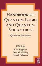 9780444528704-0444528709-Handbook of Quantum Logic and Quantum Structures: Quantum Structures