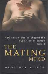 9780434007417-0434007412-The Mating Mind : How Sexual Choice Shaped the Evolution of Human Nature