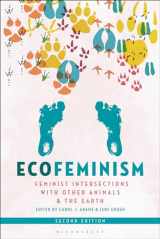 9781501380761-1501380761-Ecofeminism, Second Edition: Feminist Intersections with Other Animals and the Earth