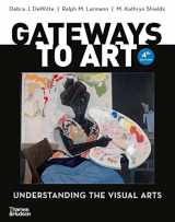 9780500845066-0500845069-Gateways to Art: Understanding the Visual Arts