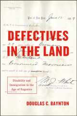 9780226758633-022675863X-Defectives in the Land: Disability and Immigration in the Age of Eugenics