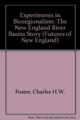9780874513011-0874513014-Experiments in Bioregionalism: The New England River Basins Story