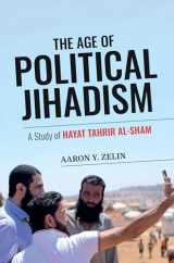 9781538182932-1538182939-The Age of Political Jihadism: A Study of Hayat Tahrir al-Sham