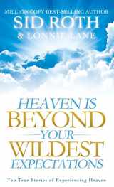 9780768412918-0768412919-Heaven is Beyond Your Wildest Expectations
