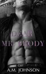 9781732084285-1732084289-Dear Mr. Brody (For Him)