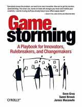 9780596804176-0596804172-Gamestorming: A Playbook for Innovators, Rulebreakers, and Changemakers