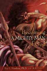 9781606476284-1606476289-Becoming A MIGHTY MAN of God