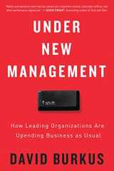 9781328781642-132878164X-Under New Management: How Leading Organizations Are Upending Business as Usual