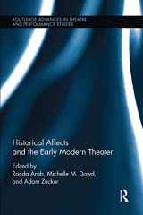 9780367738396-0367738392-Historical Affects and the Early Modern Theater (Routledge Advances in Theatre & Performance Studies)