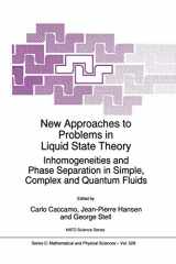 9780792356707-0792356705-New Approaches to Problems in Liquid State Theory Inhomogeneities and Phase Separation in Simple, Complex and Quantum Fluids (NATO Science Series C: Mathematical and Physical Sciences, Volume 529)