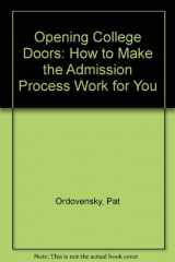 9780064637374-0064637379-Opening College Doors: How to Make the Admissions Process Work for You