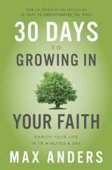 9780310116851-0310116856-30 Days to Growing in Your Faith: Enrich Your Life in 15 Minutes a Day