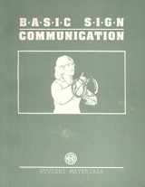 9780913072561-0913072567-Basic Sign Communication: Student Materials