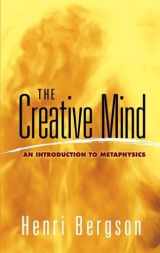 9780486454399-0486454398-The Creative Mind: An Introduction to Metaphysics (Dover Books on Western Philosophy)