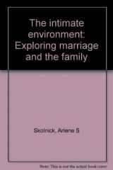 9780673520708-0673520706-intimate environment Exploring marriage and the family -1992 publication.