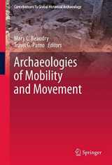 9781461462101-146146210X-Archaeologies of Mobility and Movement (Contributions To Global Historical Archaeology, 35)