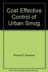 9780961435844-0961435844-Cost Effective Control of Urban Smog
