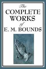 9781604593822-1604593822-The Complete Works of E. M. Bounds