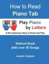 9781097312757-1097312755-How to Read Piano Tab: Method Book with 50 Songs