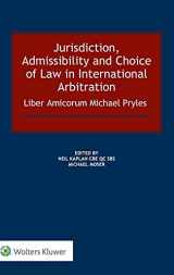 9789041186263-9041186263-Jurisdiction, Admissibility and Choice of Law in International Arbitration: Liber Amicorum Michael Pryles