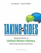 9781259677588-1259677583-Taking Sides: Clashing Views in United States History, Volume 2: Reconstruction to the Present (Taking Sides. Clashing Views in United States History)