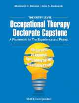 9781630916114-1630916110-The Entry Level Occupational Therapy Doctorate Capstone: A Framework for the Experience and Project