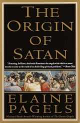 9780679731184-0679731180-The Origin of Satan: How Christians Demonized Jews, Pagans, and Heretics